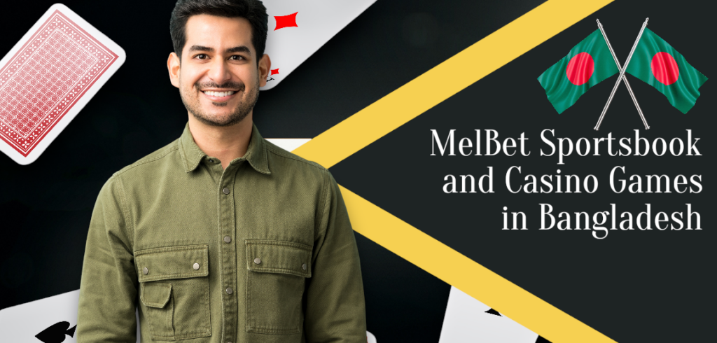 MelBet Betting and Casino Games in Bangladesh 2026